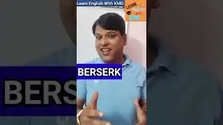 What does"Berserk"mean?Learn English With KMD.#englishlanguage #vocabulary