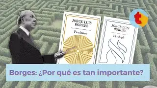 JORGE LUIS BORGES EN DOS MINUTOS Biografía y análisis resumidos