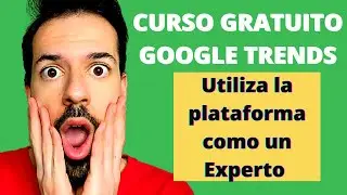 MEGA CURSO GRATUITO:💥Cómo utilizar Google Trends paso a paso para encontrar productos ganadores 🎁
