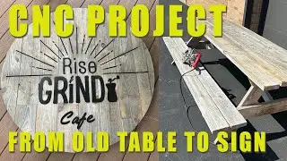 CNC Sign Project... From an Old Picnic Table
