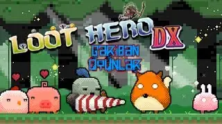 Gariban oyunlar - Loot Hero DX