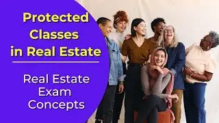 Protected Classes in Real Estate: Real estate license exam questions.