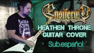 Ensiferum -⚡  Heathen Throne ⚡Guitar Cover⚡Sub.Español⚡