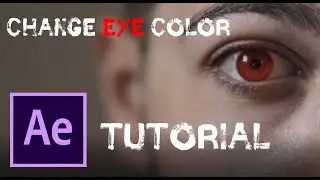How To Change Your Eye Color Inside of After Effects | Easy AE Tutorial