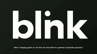 BLINK CHARGING UNIVERSAL SHELF REGISTRATION | BLNK Stock News