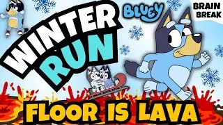 Bluey Winter Run! ❄️ Brain Break Exercise ❄️ Floor is Lava
