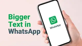 How to Change Font Size in WhatsApp | WhatsApp Settings Tutorial
