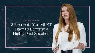 3 Elements You MUST Have to Become a Highly Paid Speaker