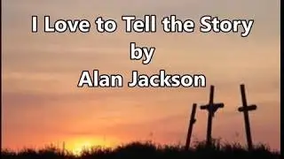 I Love to Tell the Story