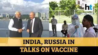 Covid vaccine: India, Russia in talks after Putin declares drug ready-for-use