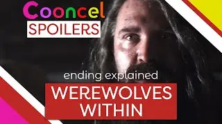 Werewolves Within Ending Explained (Spoilers)