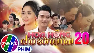 HOA HỒNG CHO SỚM MAI - TẬP 20 FULL | PHIM TÂM LÝ TÌNH CẢM VIỆT NAM MỚI HAY NHẤT NĂM 2023