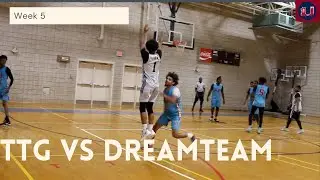 Week 5 TTG vs Dream Team