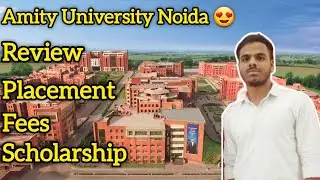 Amity University Noida 😍 | Review | Placement | Fees | Scholarship | Ranking..?