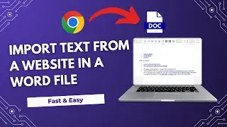 How to Import Website Text into Microsoft Word (Step-by-Step Guide)
