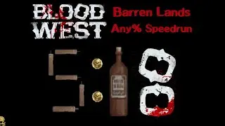 [EARLY ACCESS v1.0.1] Blood West - Scenario 1 (Canyon) Any% Speedrun WR (