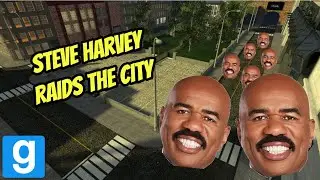 STEVE HARVEY RAIDS CITY!!! (Gmod)