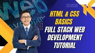 HTML & CSS Basics | Full Stack Web Development Tutorial