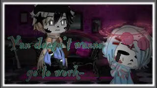 Yan doesn’t wanna go to work- Ft. Fallen stars (Lip Sync Test).
