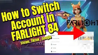 How to Switch Account in Farlight 84