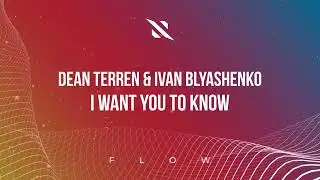 Dean Terren & Ivan Blyashenko - I Want You to Know