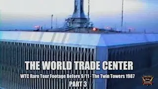 RARE! Nov 19, 1987 World Trade Center - WTC Twin Towers Tour - Pre 9/11 - Part  3