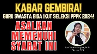 Resmi! Guru Swasta Bisa Ikut Seleksi PPPK Tahun 2024 Asalkan ....