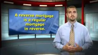 Reverse Mortgage Basics
