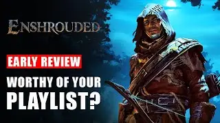 Enshrouded Early Review - Worthy of Your Playlist? WATCH NOW! | Analysis of Gameplay Trailer