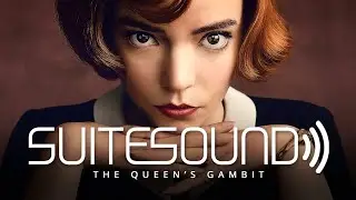The Queen's Gambit - Ultimate Soundtrack Suite | Carlos Rafael Rivera