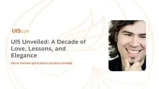 UI5 Unveiled: A Decade of Love, Lessons, and Elegance