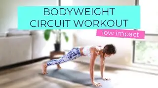 Low Impact Bodyweight Circuit Training for Women | Cardio & Strength