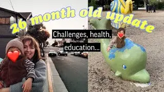 26 month toddler update !