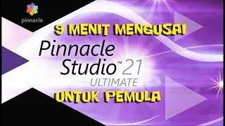 basic video editing: learn basic pinnacle studio 21 for beginners