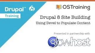 Drupal 8 Site Building, Lesson 19: Using Devel to Popular Content