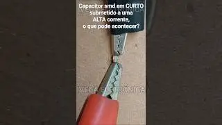 Capacitor smd em curto, submetido a uma ALTA corrente.