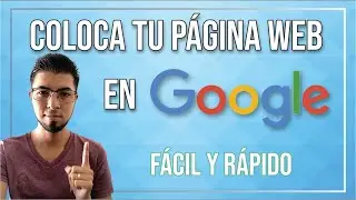 ✅ Cómo Poner mi Página Web en Google | Paso a paso