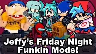 SML Parody: Jeffy's Friday Night Funkin Mods!