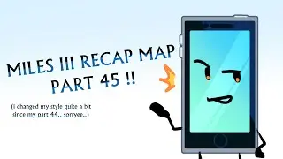 #milesiiirecapmap PART 45!
