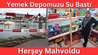 Yemek Depomuzu Su Bastı ❌ Herşey Mahvoldu