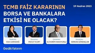 TCMB Faiz Kararının Borsa ve Bankalara Etkisi Ne Olacak?