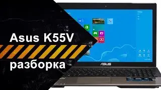 Disassembly and maintenance of laptop Asus K55V