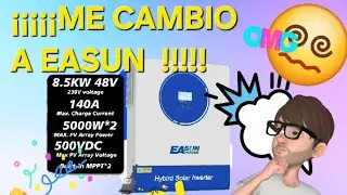 Me Cambio A Easun SMG-II 8.5kw