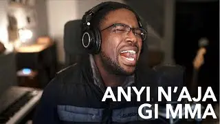Anyi N'aja Gi Mma