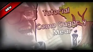 Tutorial Como Cagar y Mear (dentro y fuera del Baño) | Video Tutorial | Thekio18