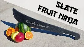 Slate Machete + Fruit Ninja