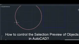 Object Selection Preview Autocad | SelectionPreview Autocad | Object selection Autocad