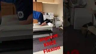 Improve Knee Flexion