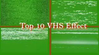 Top 10 VHS Green Screen Effect _ Free
