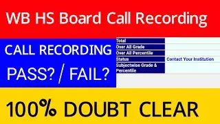 WB HS Result Contact Your Institution Meaning? WB HS BOARD CALL RECORDING FOR WH RESULT error